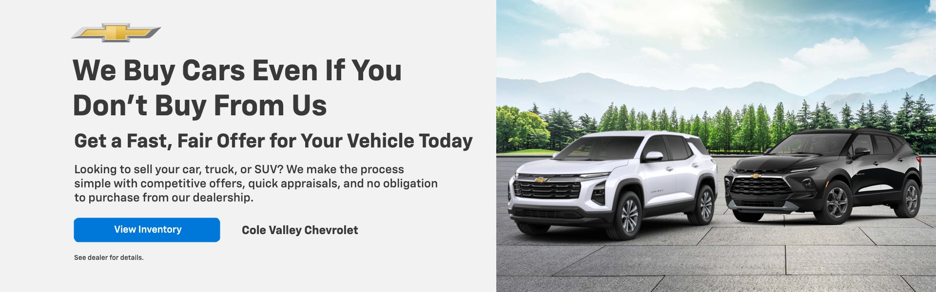 We Buy Cars Even If You Don’t Buy From Us